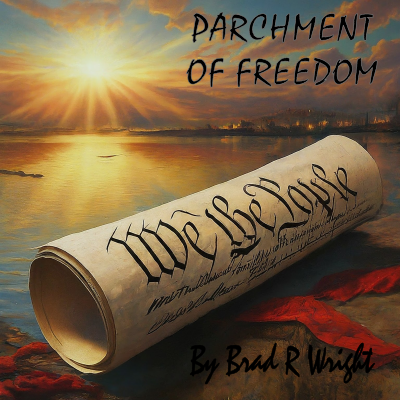 Parchment Of Freedom - Single cover art by Brad R Wright